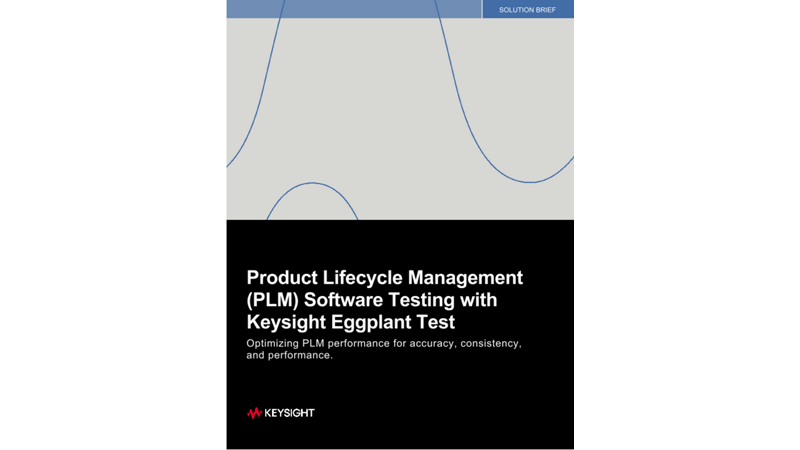Product Lifecycle Management (PLM) Software Testing with Keysight Eggplant Test